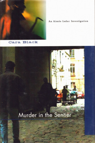 Cara Black - Murder in the Sentier