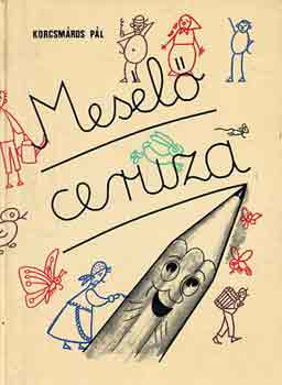 Korcsmros Pl - Mesl ceruza