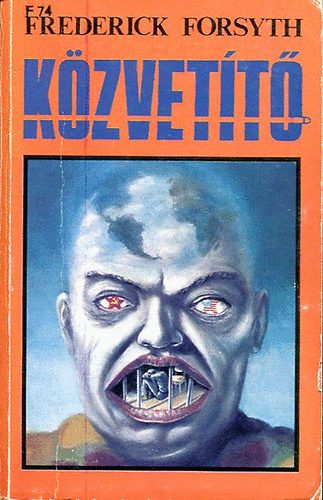 Frederick Forsyth - A közvetítő