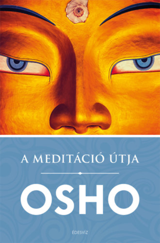 Osho - A meditáció útja