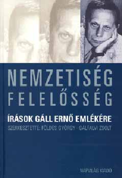 Napvilg Kiad - Nemzetisg-felelssg - rsok Gll Ern emlkre