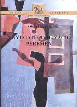Oscar Halecki - A nyugati civiliz�ci� perem�n (KKEu t�rt�nete)