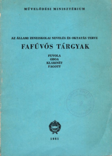 K�ny�si J�zsef Pr�hle Henrik - Faf�v�s t�rgyak - Az �llami Zeneiskola Nevel�s �s Oktat�s terve