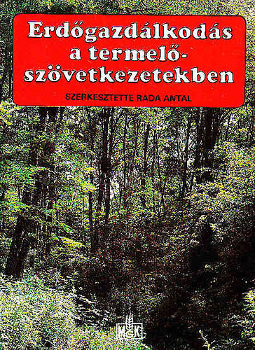 Rada Antal szerk. - Erdőgazdálkodás a termelőszövetkezetekben