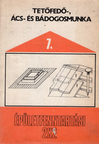 T�th Elek Dr. - Tet�fed�-, �cs- �s b�dogosmunka (�p�letfenntart�si 2x2 7.)