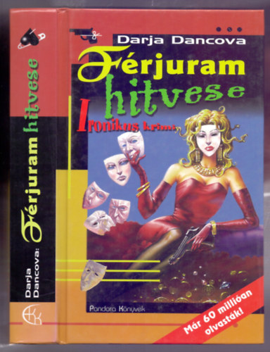 Darja Dancova - Frjuram hitvese - Ironikus krimi (A kiad ltal dediklt)