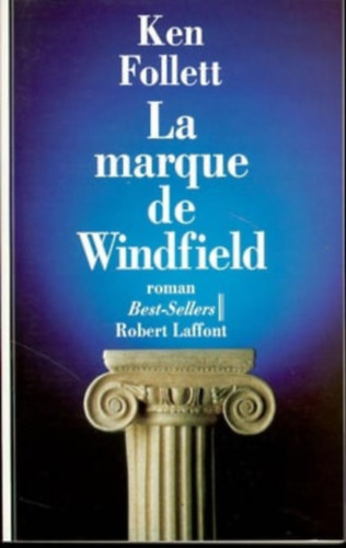 Ken Follett - La marque de Windfield (Vesz�lyes gazdags�g francia nyelven)
