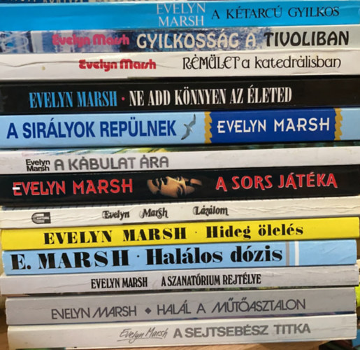 Evelyn Marsh - 13 db Evelyn Marsh knyv: A ktarc gyilkos, Gyilkossg Tivoliban, Rmlet a katedrlisban, Ne add knnyen az leted, A sirlyok replnek, A kbulat ra, A sors jtka, Lzlom, Hideg lels, Hallos dzis, A szanatrium rejtl