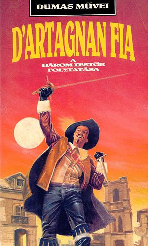 Paul Feval (Dumas ötletéből) - D'Artagnan fia