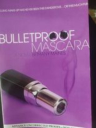 Bethany Maines - Bulletproof mascara