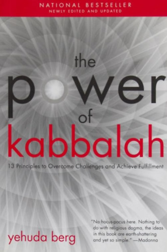 Yehuda Berg - The Power of Kabbalah - 13 Principles to Overcome Challenges and Achieve Fulfillment