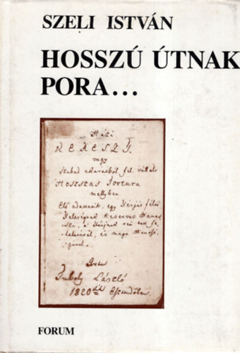 Szeli Istv�n - Hossz� �tnak pora...