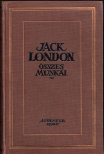 Jack London - Mikor az Isten kacag (Jack London sszes munki IV.)