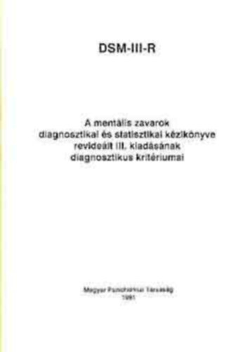 Dr. B�nki  M. Csaba - DSM-III-R: A ment�lis zavarok diagnosztikai �s statisztikai k�zik�nyve