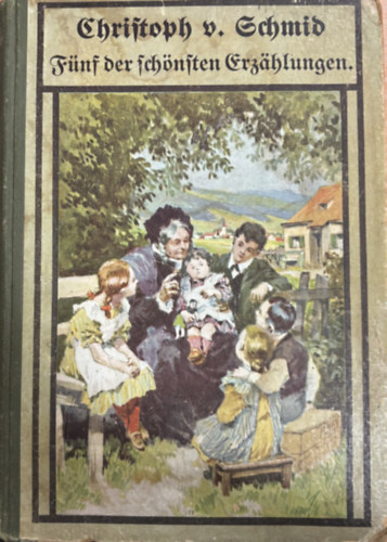 Christoph von Schmid - F�fder sch�nsten Erz�hlungen