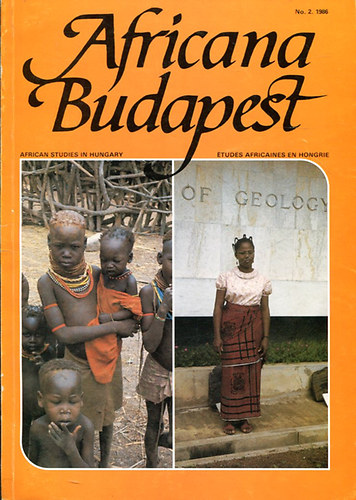 Biernaczky Szil�rd - Africana Budapest (African studies in Hungary- �tudies Africaines en Hongrie)