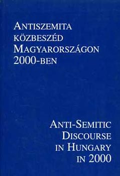 Ger A.-Varga L.... - Antiszemita kzbeszd Magyarorszgon 2000