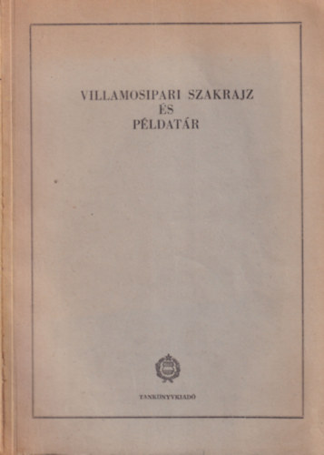Nemák Béla - Villamosipari szakrajz és példatár
