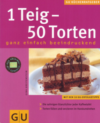 Gina Greifenstein - 1 Teig - 50 Torten