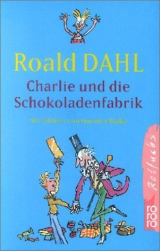 Dahl Roald - Charlie Und Die Schokoladenfabrik