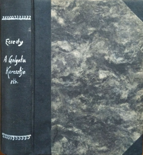 Ecsedy Aladár - Ecsedy Aladár művei - Kolligátum (5 kötet egyben)