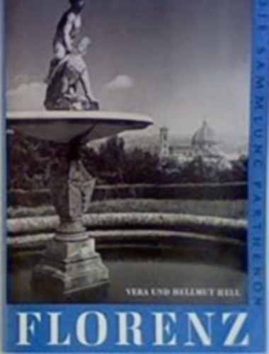 Vera und Hellmut Hell - Florenz