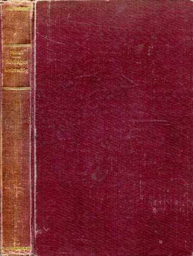Mricz Zsigmond - Kivilgos kivirradatig