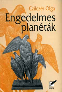 Czilczer Olga - Engedelmes plantk - j versek