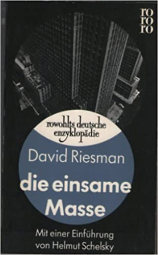 David Riesman - Die einsame Masse