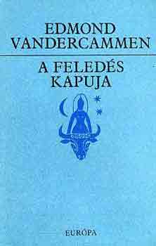 Edmond Vandercammen - A feledés kapuja