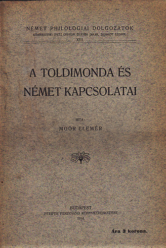 Moór Elemér - A Toldimonda és német kapcsolatai