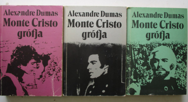 Alexandre Dumas - Monte Cristo grófja I-III.