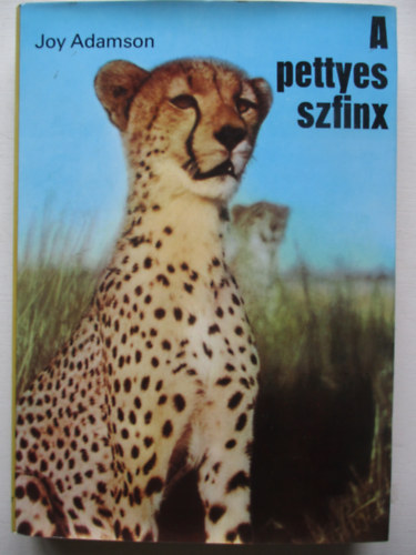 Joy Adamson - A pettyes szfinx