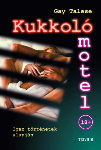 Gay Talese - Kukkol� motel