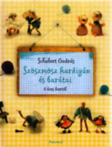 Schubert Andr�s - Sz�szm�sz kardig�n �s bar�tai