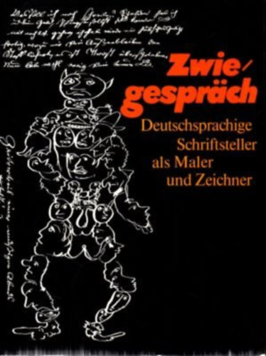 Johannes Mittenzwei Kurt B�ttcher - Zwiegespr�ch: Deutschsprachige Schriftsteller als Maler und Zeichner