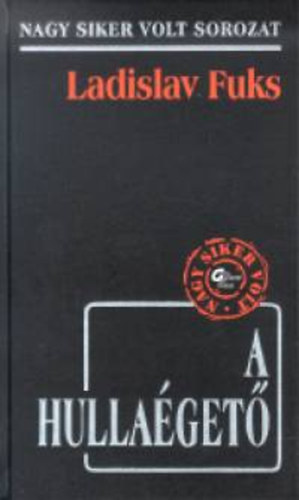 Ladislav Fuks - A hullaget