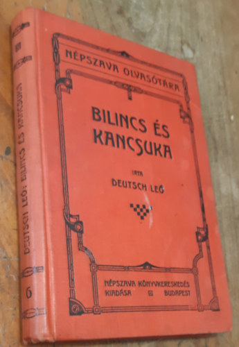Deutsch Leó - Bilincs és kancsuka - Aki négyszer szökött meg az orosz rabságból