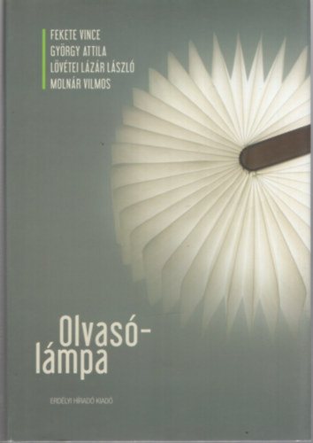 Gy�rgy Attila, L�v�tei L�z�r L�szl�, Moln�r Vilmos Fekete Vince - Olvas�-l�mpa