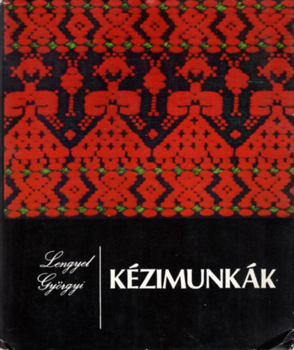 Lengyel Gyrgyi Alzbeta Lichnerov - 2 db Kzimunkaknyv: Kzimunkk + A hmzs varzsa