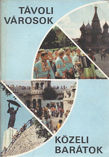 T�voli v�rosok, k�zeli bar�tok