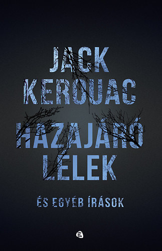 Jack Kerouac - Hazaj�r� l�lek