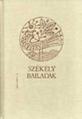 Ks Kroly - Szkely balladk (Facsimile kiads)