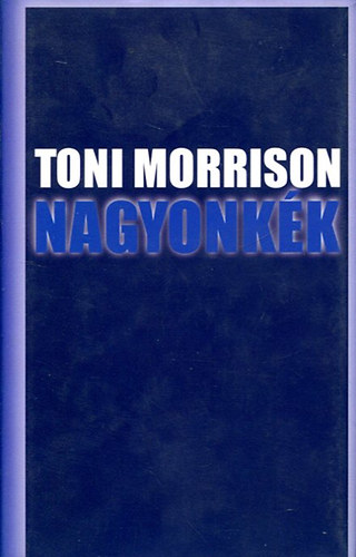 Toni Morrison - Nagyonkk