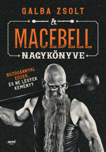 Galba Zsolt - A macebell nagyk�nyve