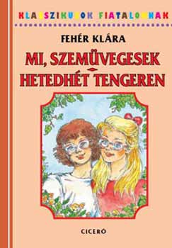 Fehr Klra - Mi, szemvegesek - Hetedht tengeren