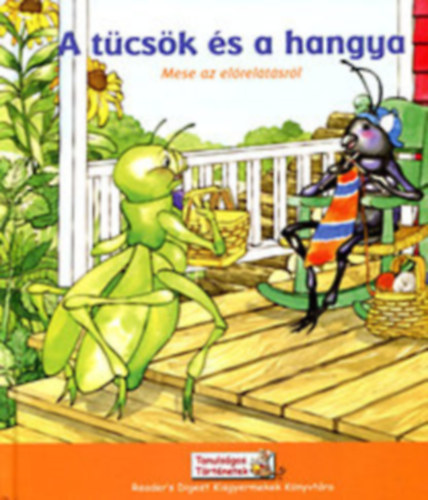 17 db Tanulsgos Trtnetek ktet: A tcsk s a hangya - A dzsungel knyve - A bkakirlyfi - A csszr j ruhja - A flemle - A halsz s a felesge - A hrom kismalac - A molnr s a szamr - A hamelni patknyfog - A ny