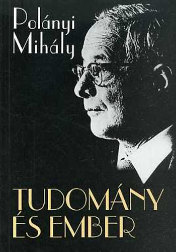 Polnyi Mihly - Tudomny s ember