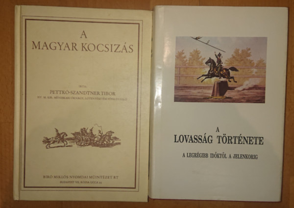 Denison Gyrgy - 2 reprint knyv a lovaskultrrl: A lovassg trtnete, A magyar kocsizs
