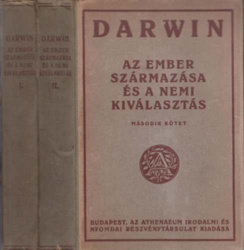 Darwin - Az ember származása és a nemi kiválasztás I-II.